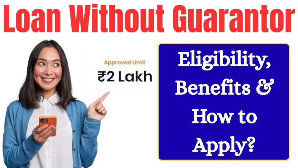 Rupees 2 lakh Loan Without Guarantor