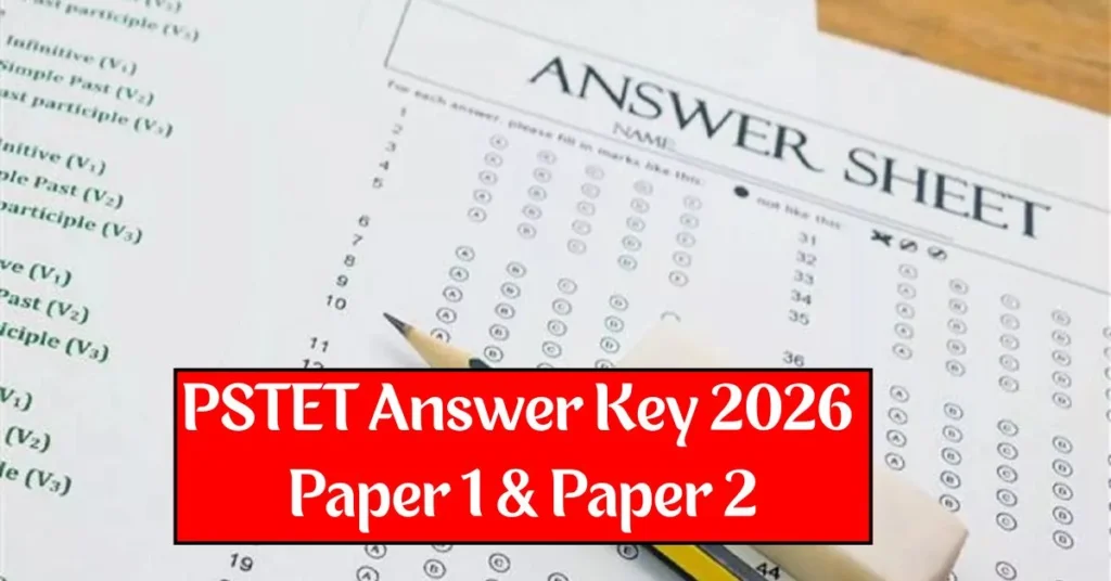 PSTET Answer Key 2026 for Paper 1 & Paper 2, Download PDF and Check Objection Process 1 PSTET Answer Key 2026